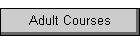 Adult Courses